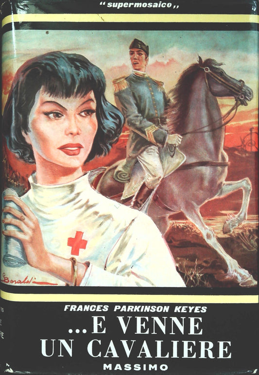 ...E VENNE UN CAVALIERE - FRANCES PARKINSON KEYES
