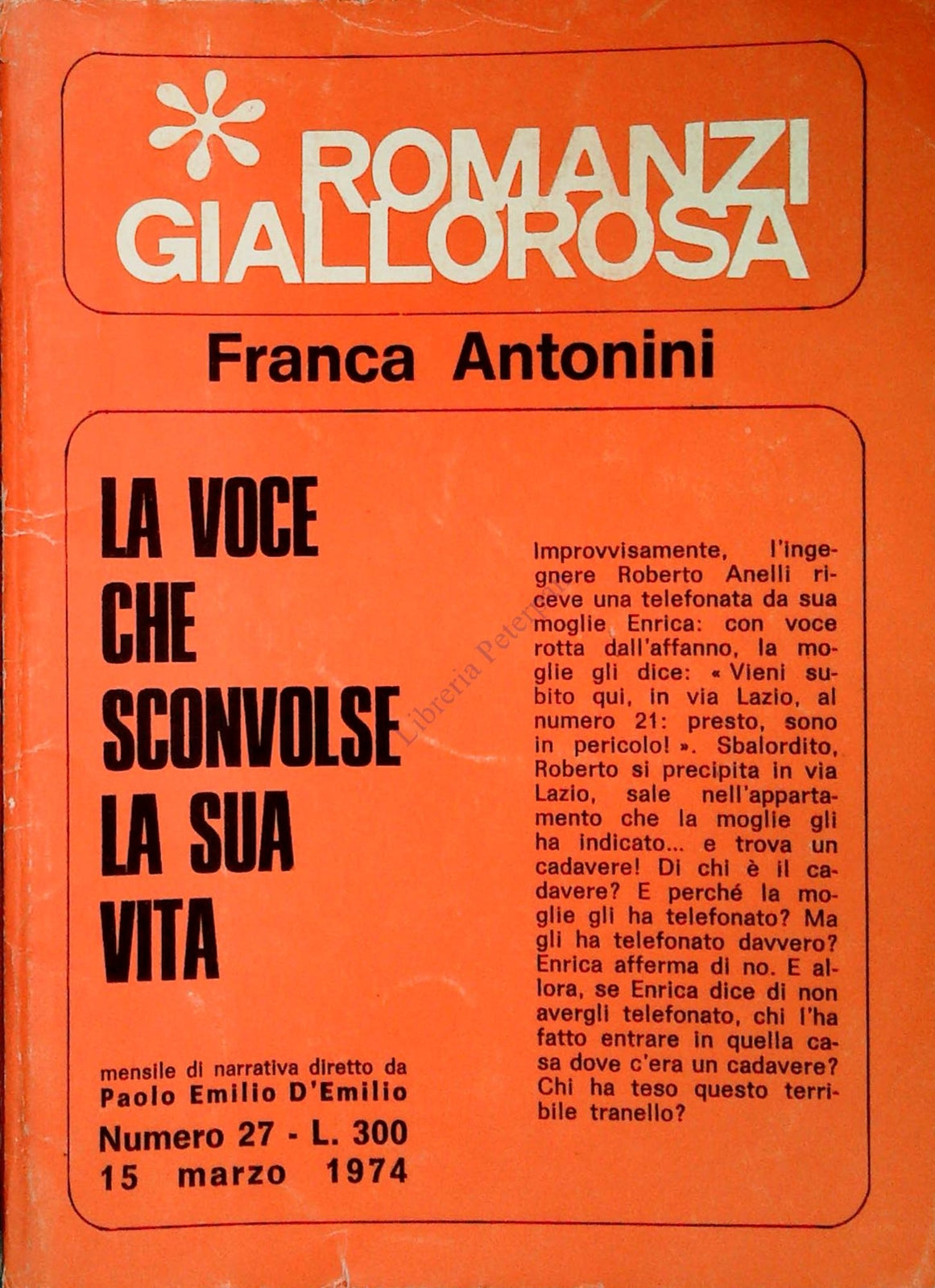LA VOCE CHE SCONVOLSE LA SUA VITA-FRANCA ANTONINI-ROMANZI GIALLOROSA N. 27-1974
