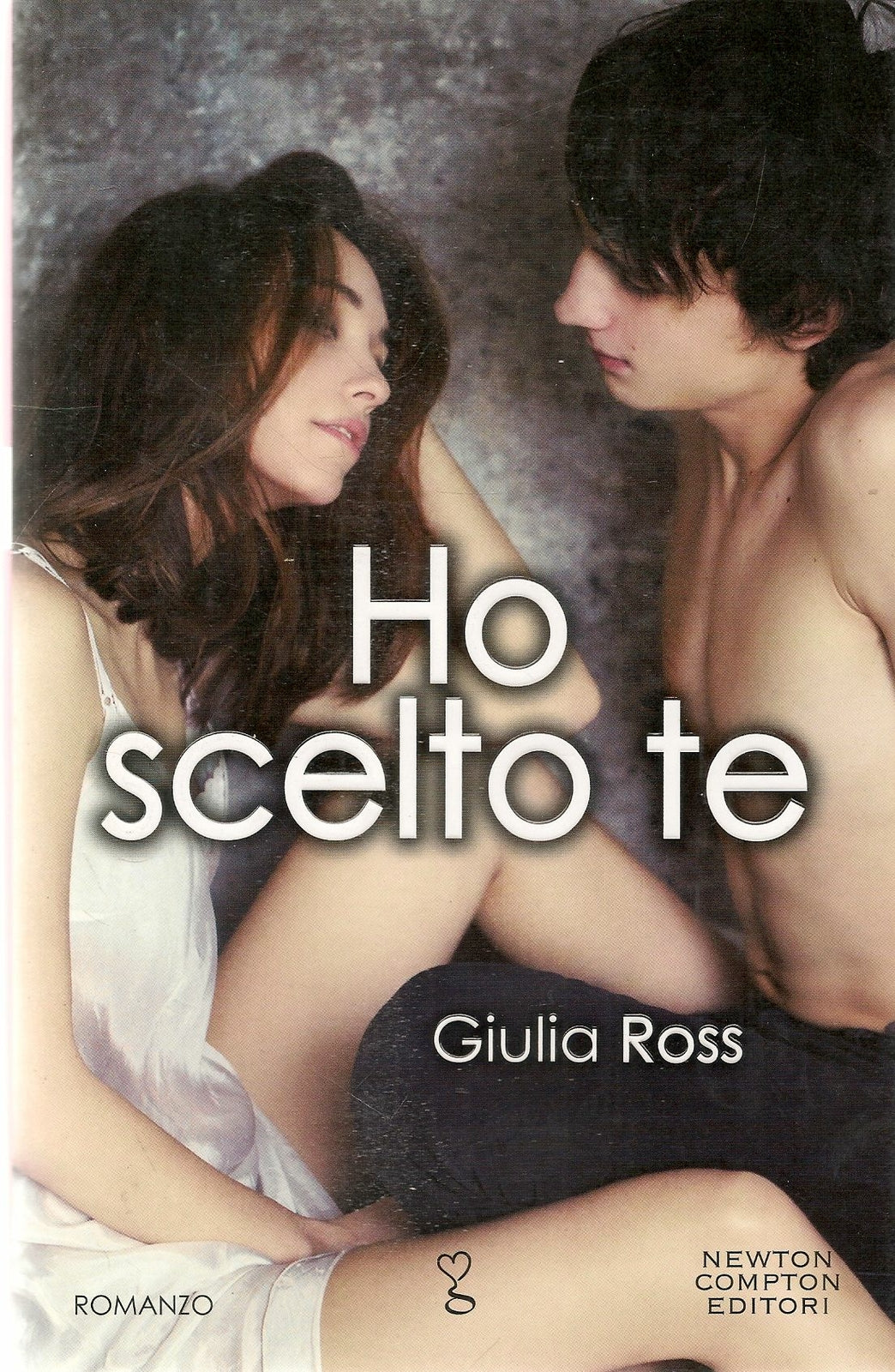 HO SCELTO TE - GIULIA ROSS