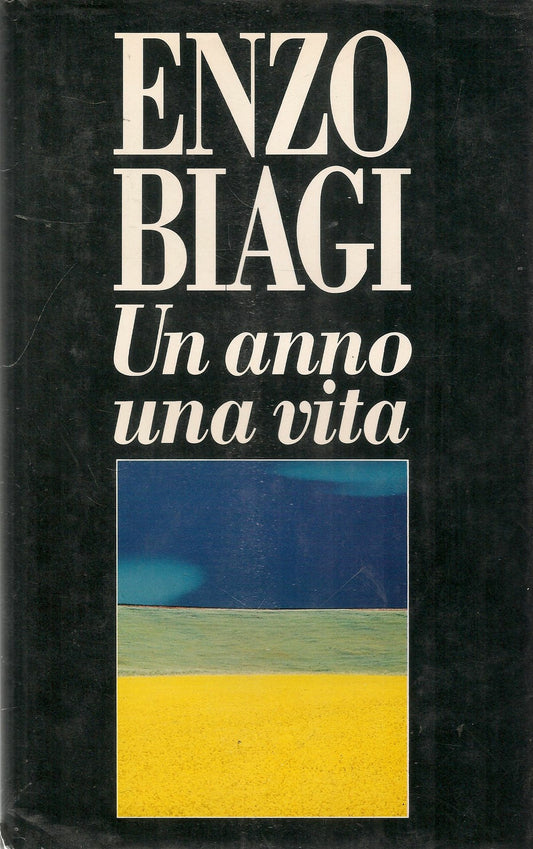 UN ANNO UNA VITA ENZO BIAGI - ED. CLUB 1993