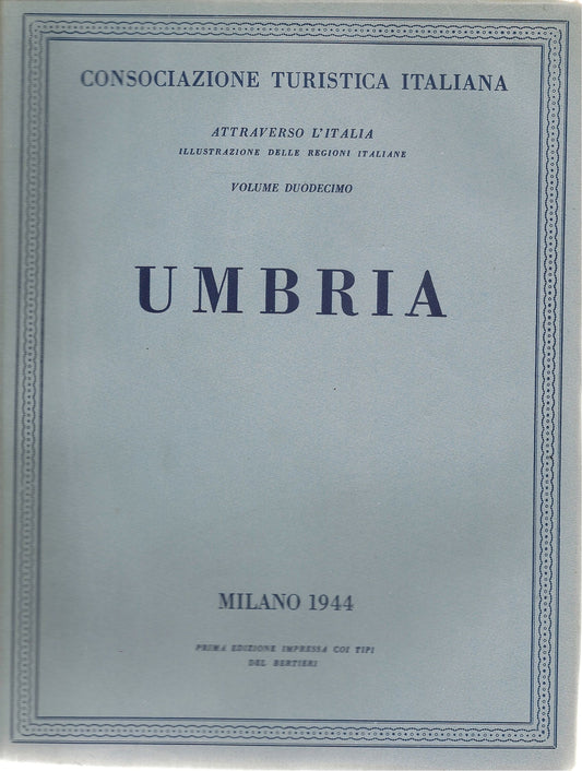 ATTRAVERSO L'ITALIA - UMBRIA -1944