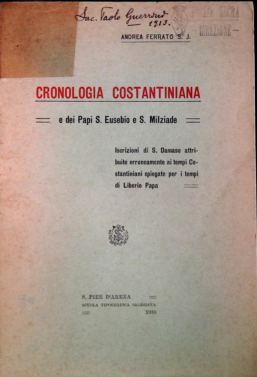 CRONOLOGIA COSTANTINIANA E DEI PAPI S. EUSEBIO E S. MILZIADE - ANDREA FERRATO