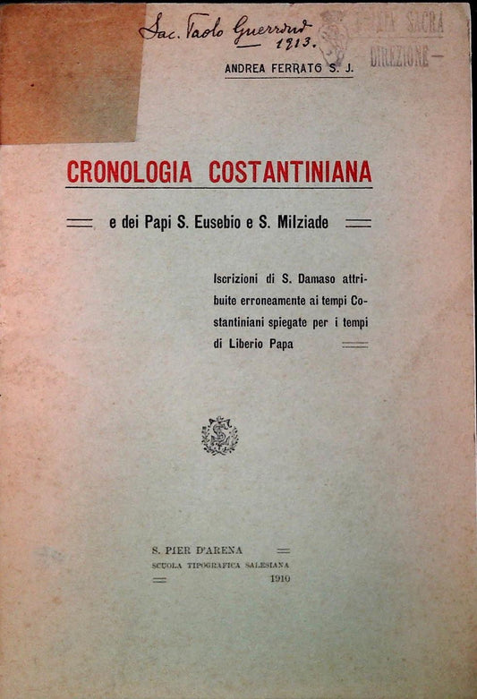 CRONOLOGIA COSTANTINIANA E DEI PAPI S. EUSEBIO E S. MILZIADE - ANDREA FERRATO
