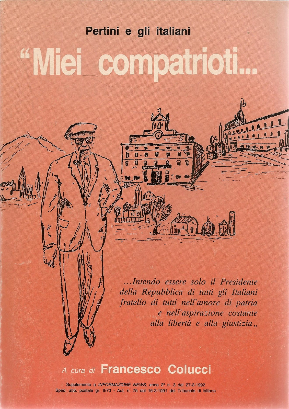 MIEI COMPATRIOTI. PERTINI E GLI ITALIANI - FRANCESCO COLUCCI