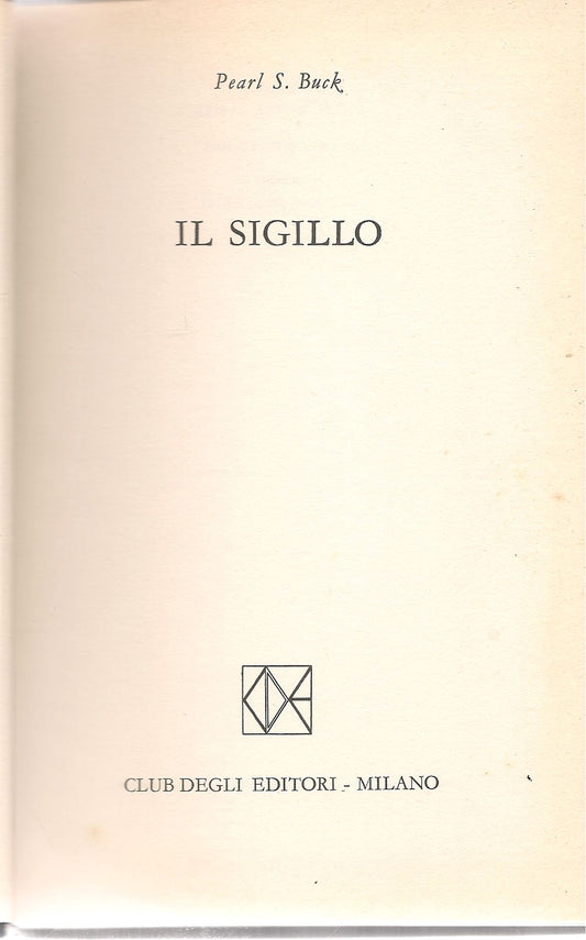IL SIGILLO - PEARL S. BUCK - CDE 1977 - OUTLET DEL LIBRO