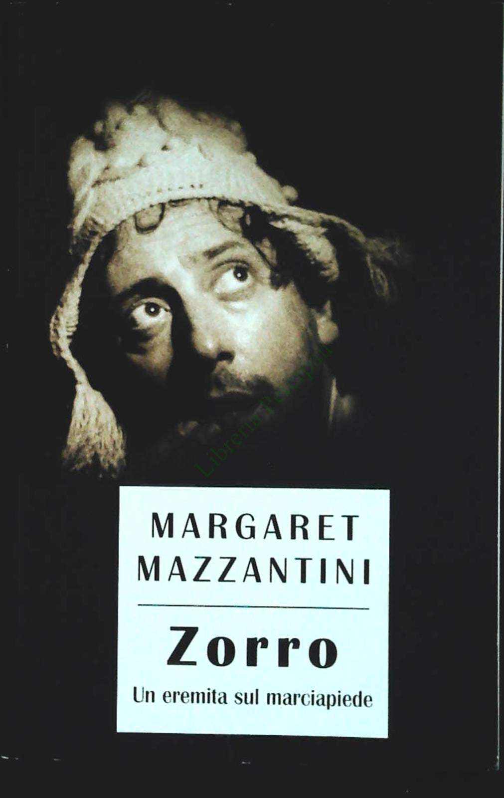 ZORRO. UN EREMITA SUL MARCIAPIEDE - MAZZANTINI-MONDOLIBRI 2004-OUTLET DEL LIBRO