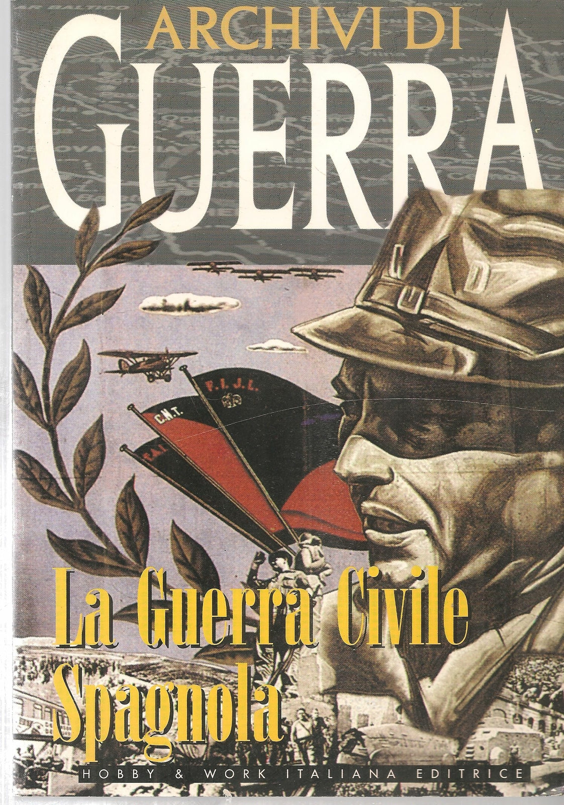 ARCHIVI DI GIERRA - LA GUERRA CIVILE SPAGNOLA