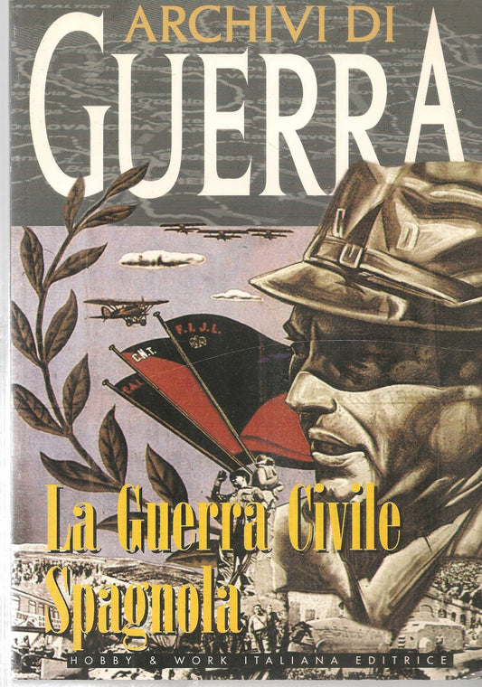 ARCHIVI DI GIERRA - LA GUERRA CIVILE SPAGNOLA