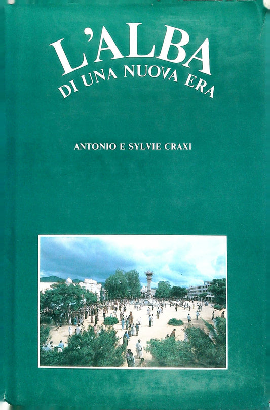 L'ALBA DI UNA NUOVA ERA - ANOTINIO E SYLVIE CRAXI