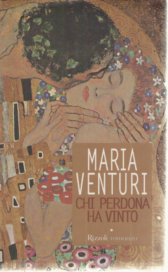 CHI PERDONA HA VINTO - MARIA VENTURI