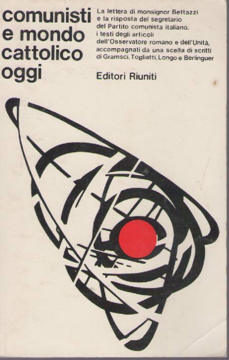 COMUNISTI E MONDO CATTOLICO OGGI - OUTLET DEL LIBRO