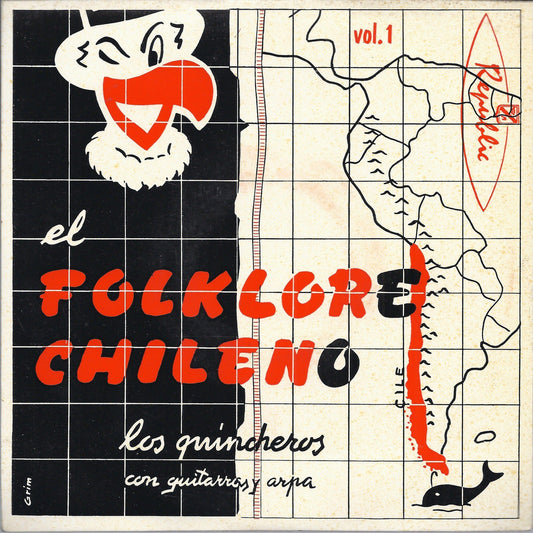 EL FOLKLORE CHILENO Vol. 1 = LOS QUINCHEROS