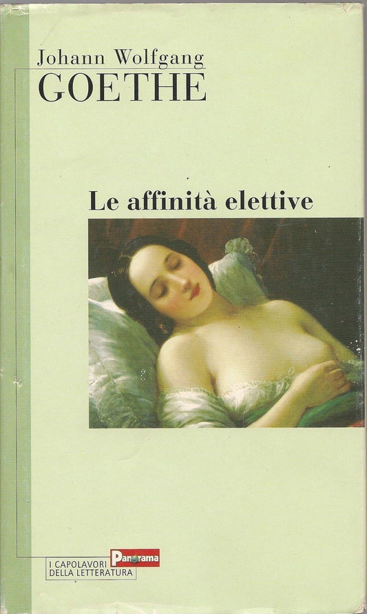 LE AFFINITA' ELETTIVE - JOHANN WOLFANG GOETHE
