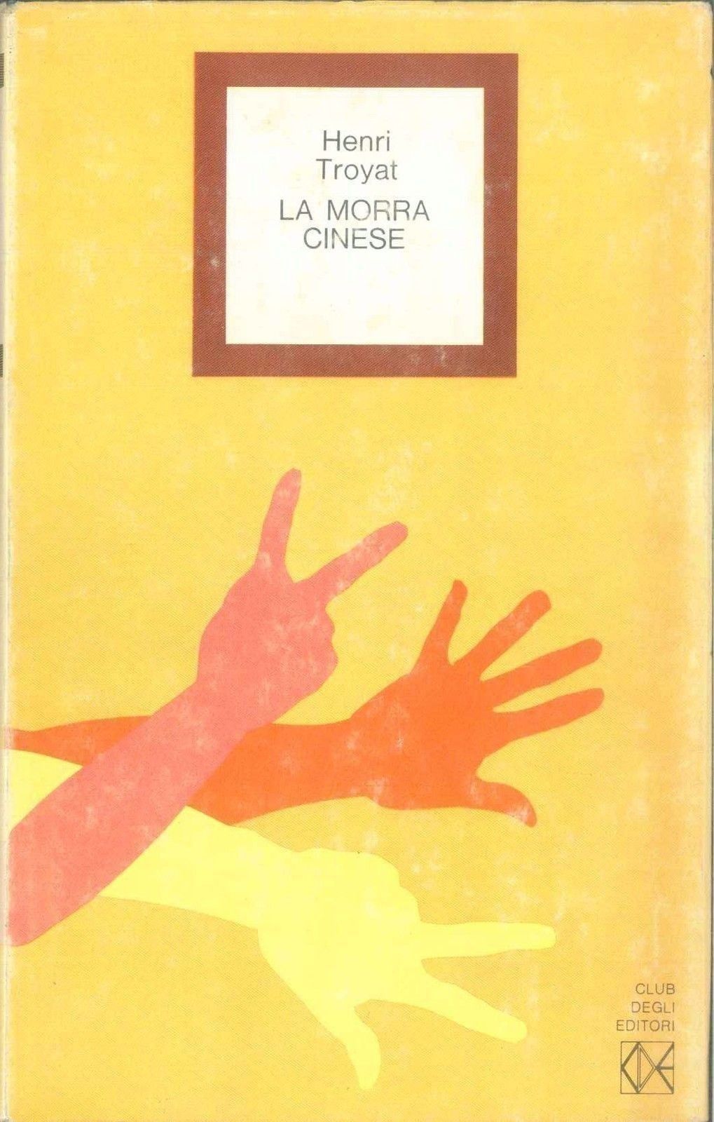 LA MORRA CINESE - HENRY TROYAT   ED. CDE