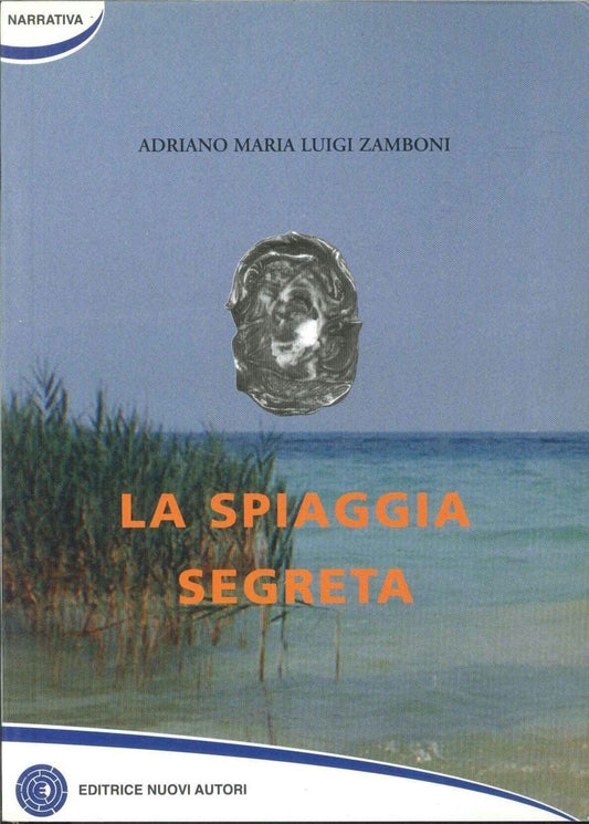 LA SPIAGGIA SEGRETA - ADRIANO MARIA ZAMBONI