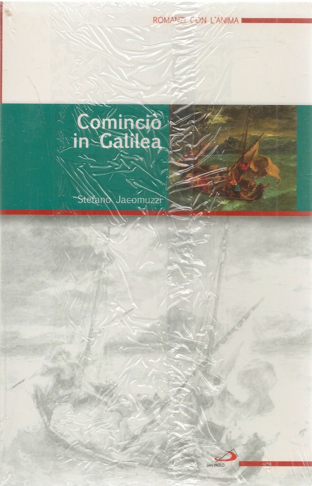 COMINCIO' IN GALILEA - STEFANO JACOMUZZI - ROMANZI CON L'ANIMA
