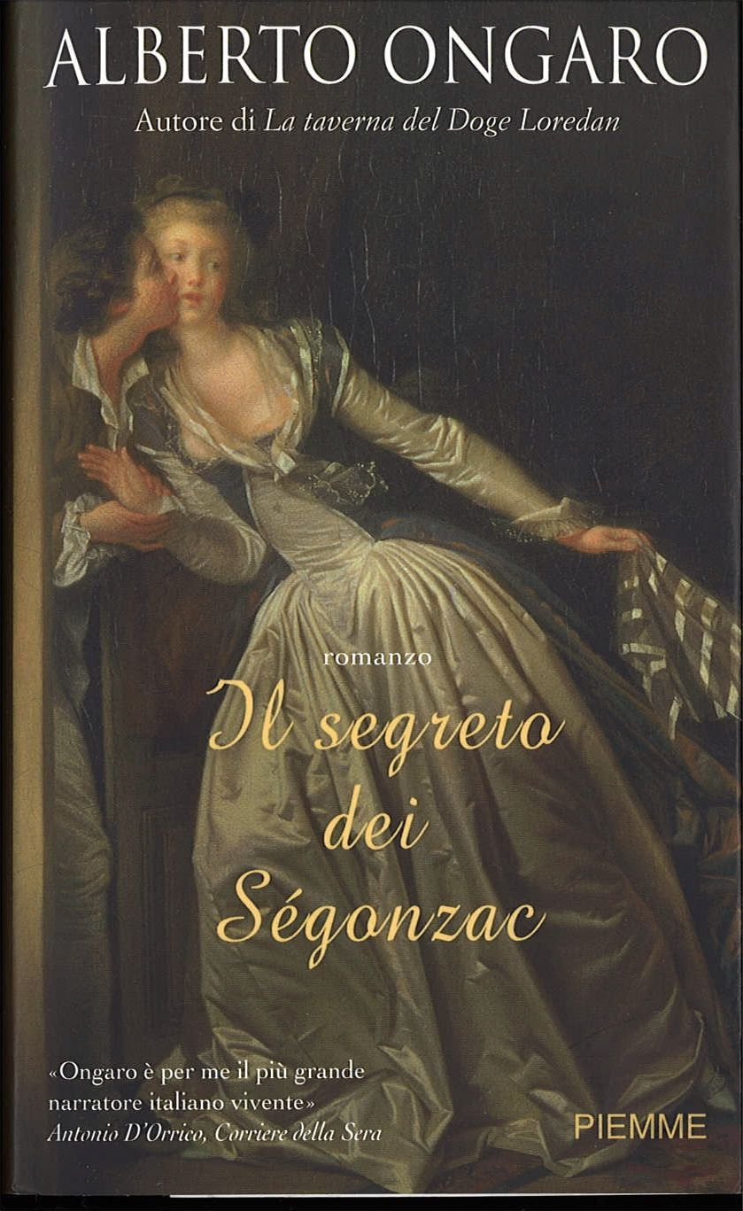 IL SEGRETO DEI SEGONZAC  -  ALBERTO ONGARO