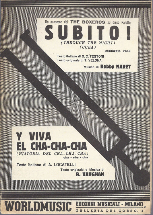 SUBITO! ( Through the night )  Naret - Y VIVA EL CHA-CHA-CHA  Vaughan # SPARTITO