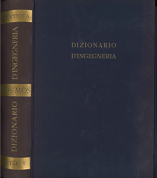 DIZIONARIO DI INGEGNERIA - ELIGIO PERUCCA,  VOL. 3 FOS-MOS