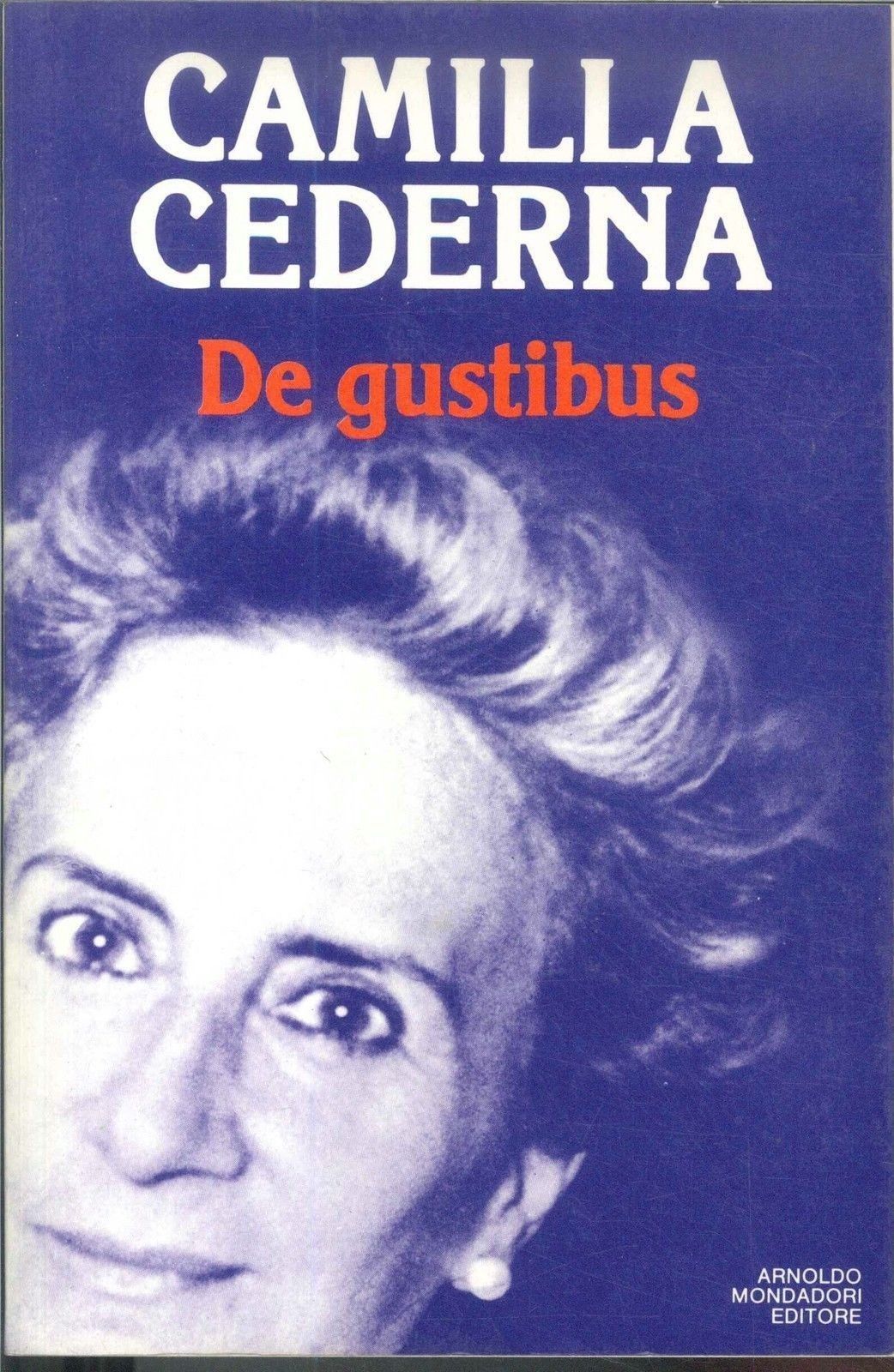 DE GUSTIBUS - CAMILLA CEDERNA