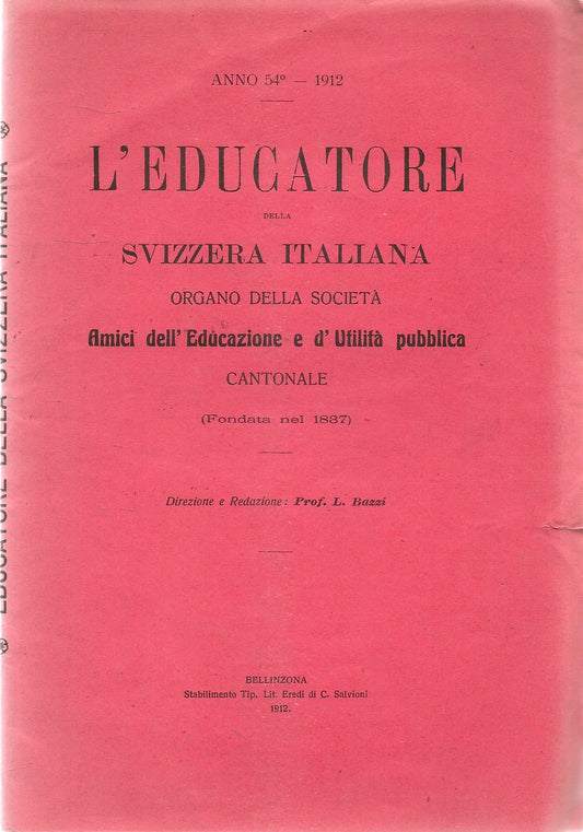 L'EDUCATORE DELLA SVIZZERA ITALIANA - 15 DICEMBRE 1912 FASC. 23