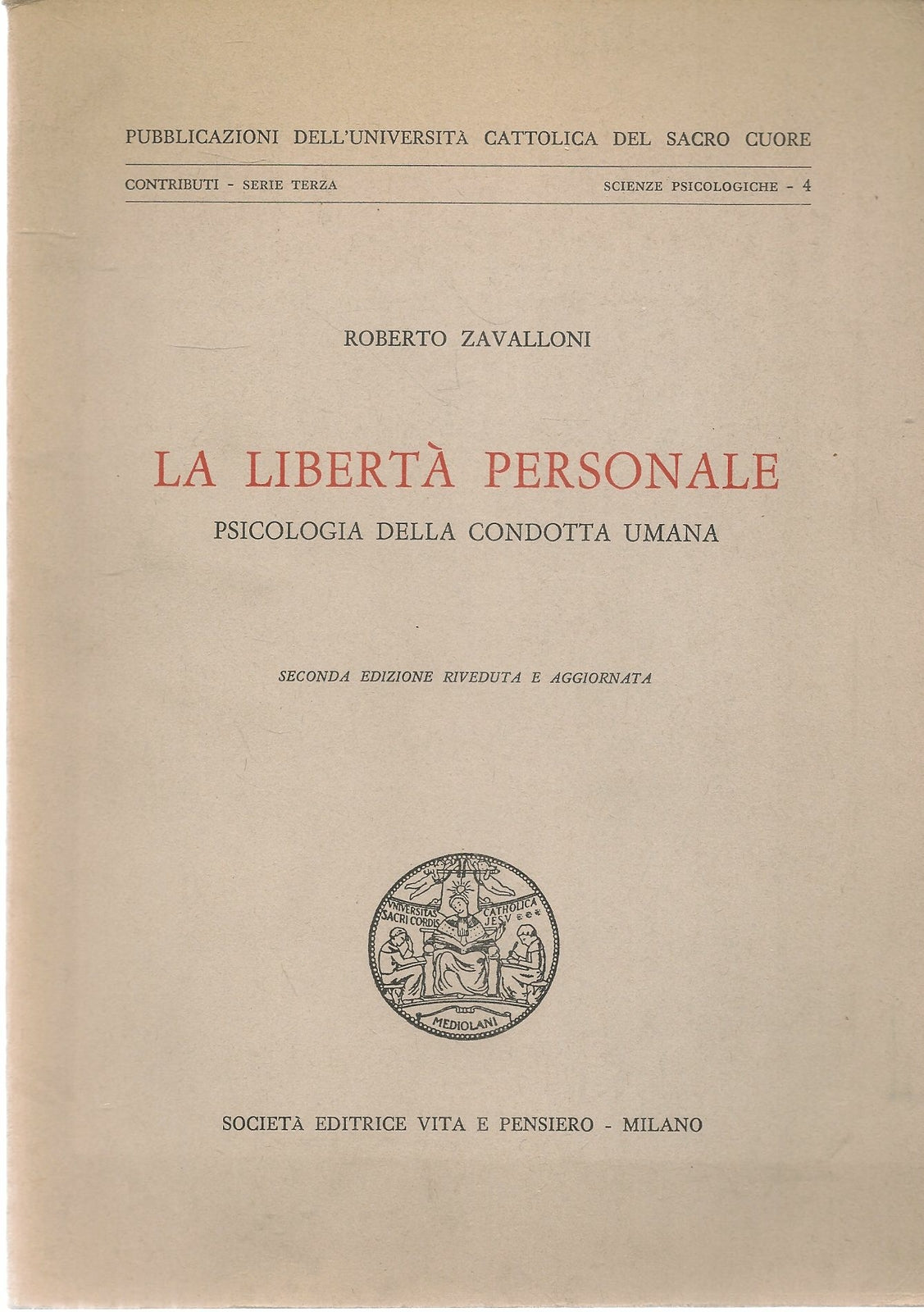 LA LIBERTA' PERSONALE - ROBERTO ZAVALLONI - VITA  EPENSIERO 1965