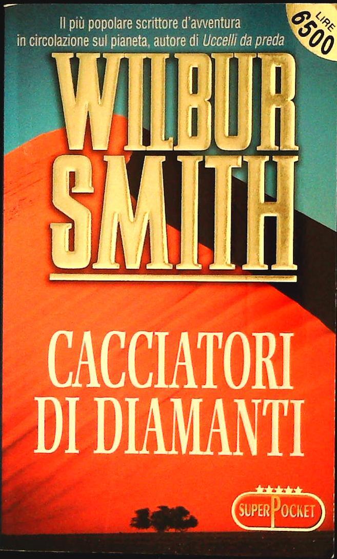 CACCIATORI DI DIAMANTI - WILBUR SMITH - SUPERPOCKET 1997 - OUTLET DEL LIBRO