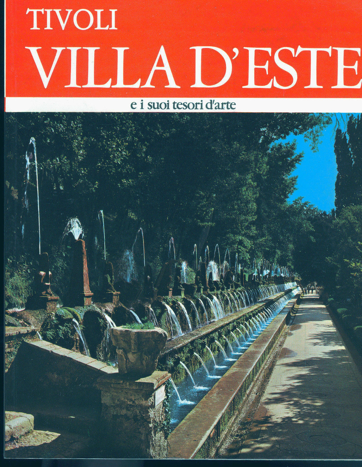 TIVOLI, VILLA D'ESTE, VILLA ADRIANA, VILLA GREGORIANA