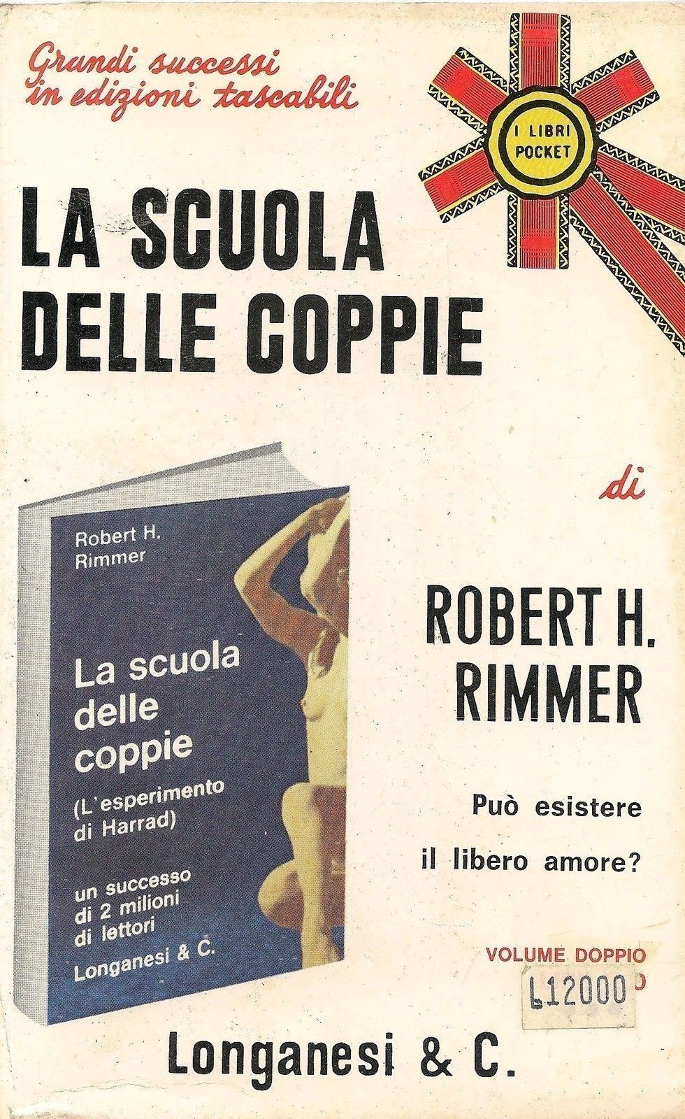 LA SCUOLA DELLE COPPIE (L'ESPERIMENTO DI HARRAD) - ROBERT H.  RIMMER