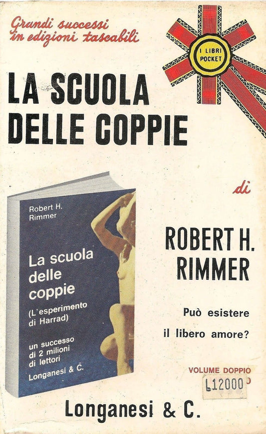 LA SCUOLA DELLE COPPIE (L'ESPERIMENTO DI HARRAD) - ROBERT H.  RIMMER