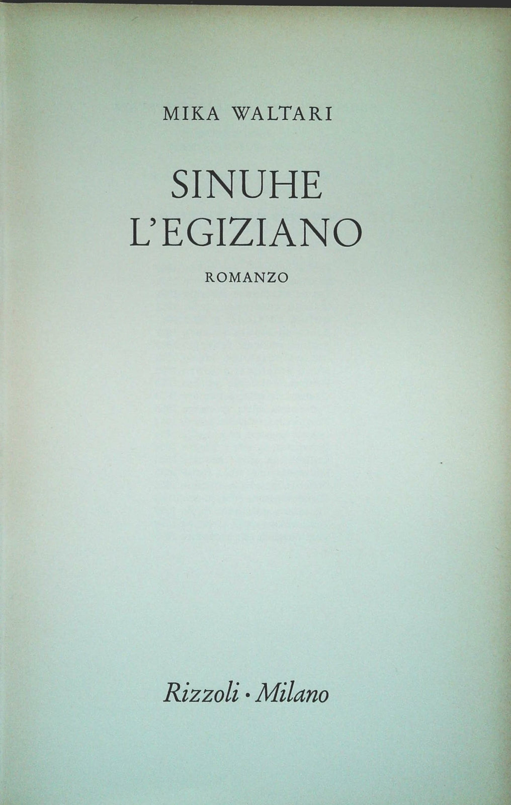 SINUHE L'EGIZIANO - MIKA WALTARI - RIZZOLI 1960