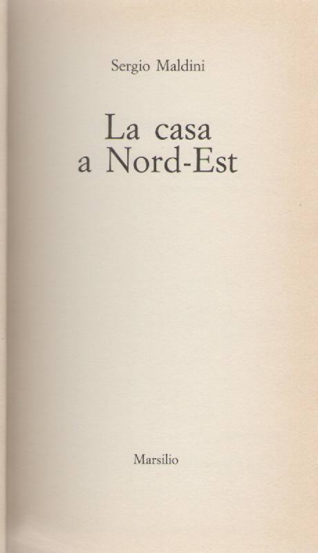LA CASA A NORD-EST - SERGIO MALDINI - OUTLET DEL LIBRO