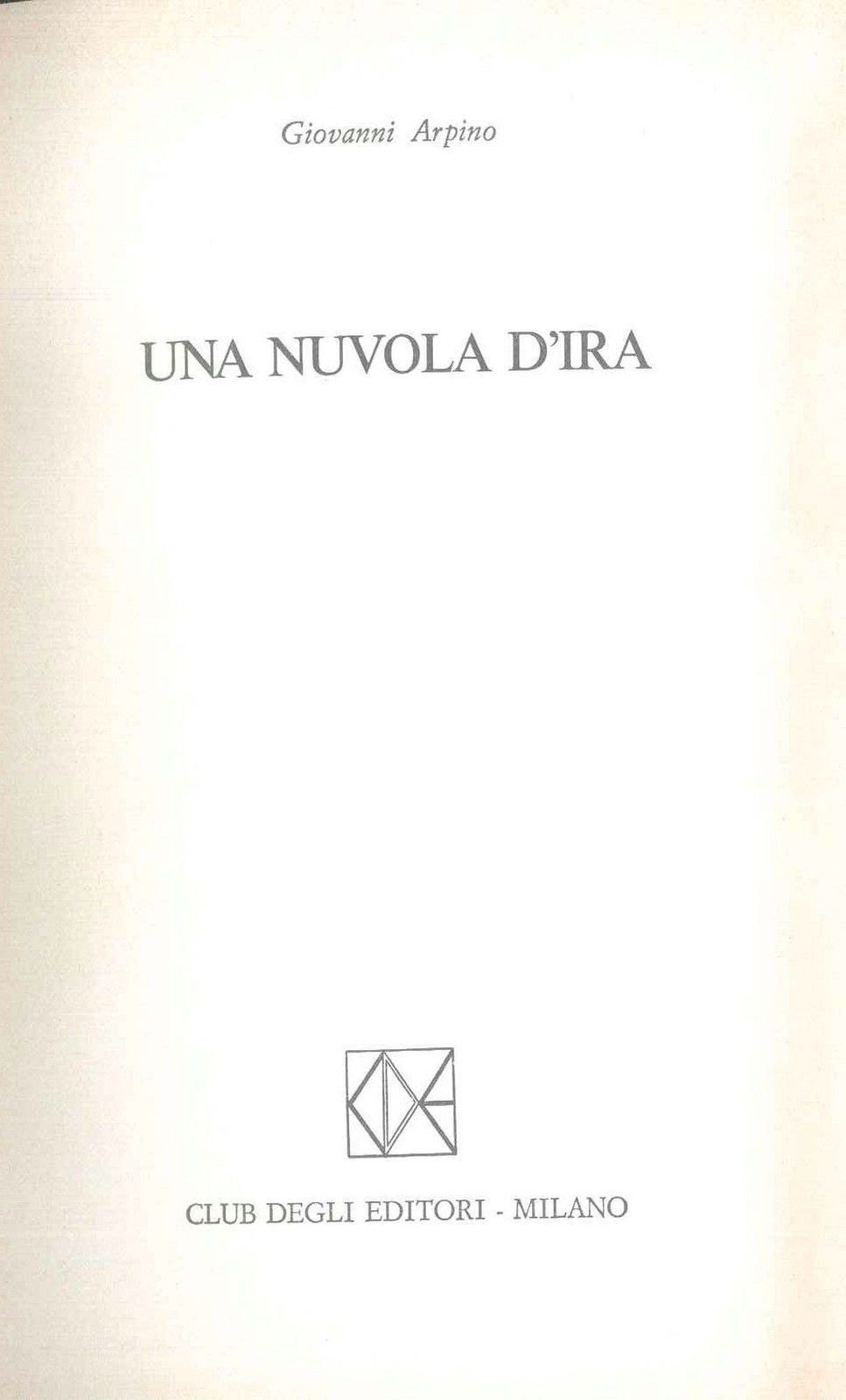 UNA NUVOLA D'IRA - GIOVANNI ARPINO
