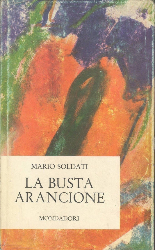 LA BUSTA ARANCIONE - MARIO SOLDATI