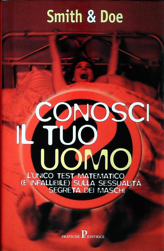 CONOSCI IL TUO UOMO - SMITHE and DOE