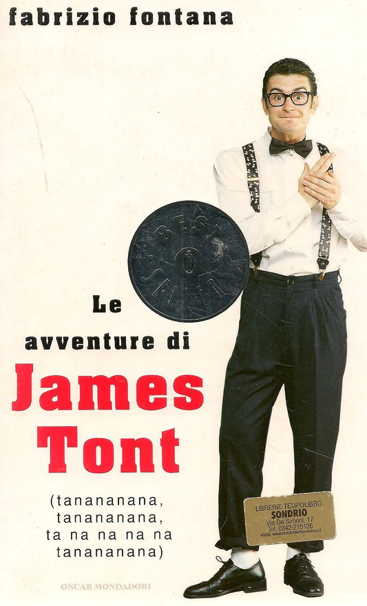 LE AVVENTURE DI JAMES TONT - FABRIZIO FONTANA    OSCAR MONDADORI