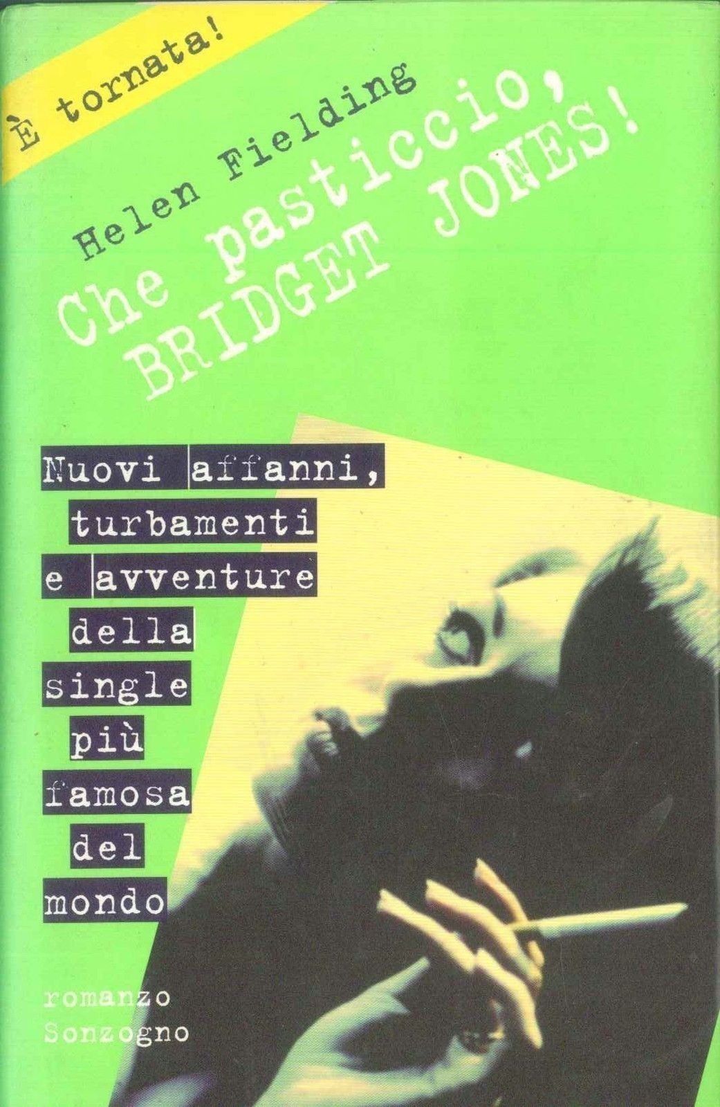 CHE PASTICCIO  BRIDGET JONES - HELEN FIELDING