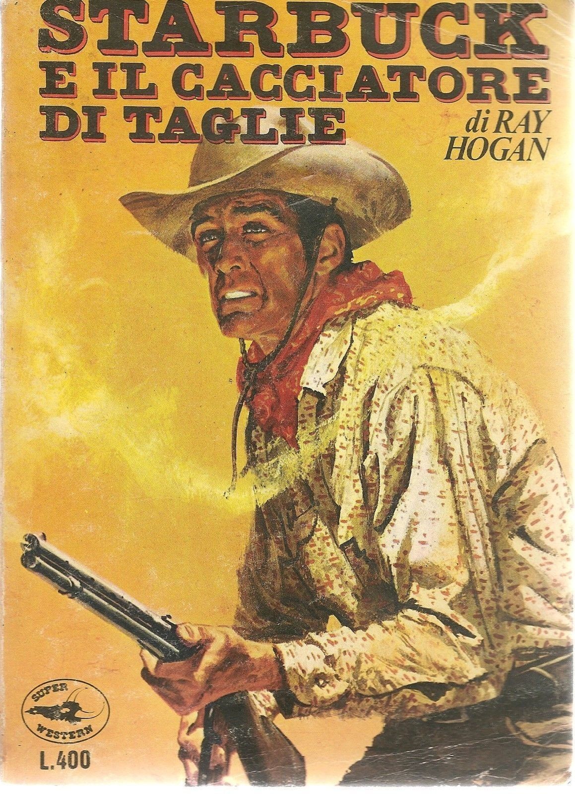 STARBUCK E IL CACCIATORE DI TAGLIE - RAY HOGAN