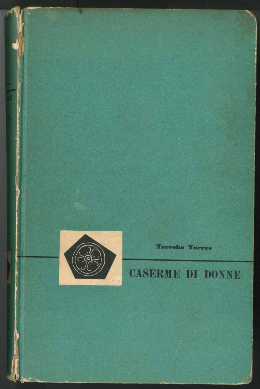 CASERME DI DONNE - TERESKA TORRES