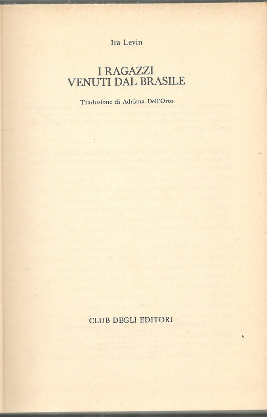 I RAGAZZI VENUTI DAL BRASILE - IRA LEVIN