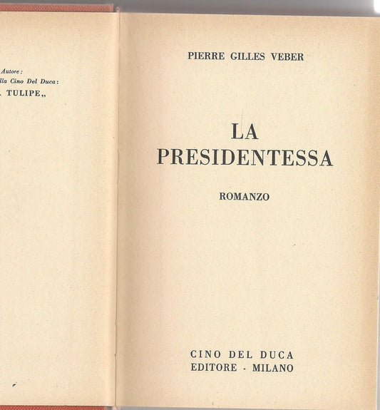 LA PRESIDENTESSA - PIERRE GILLES VEBER