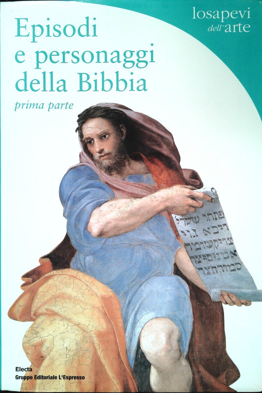 EPISODI E PERSONAGGI DELLA BIBBIA - PRIMA PARTE