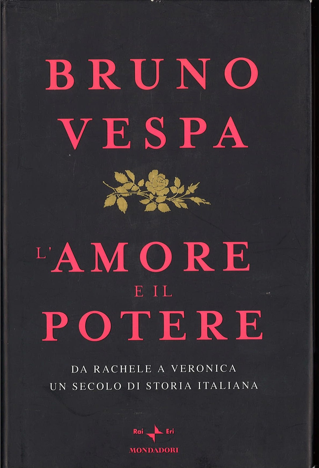L'AMORE E IL POTEE    BRUNO VESPA
