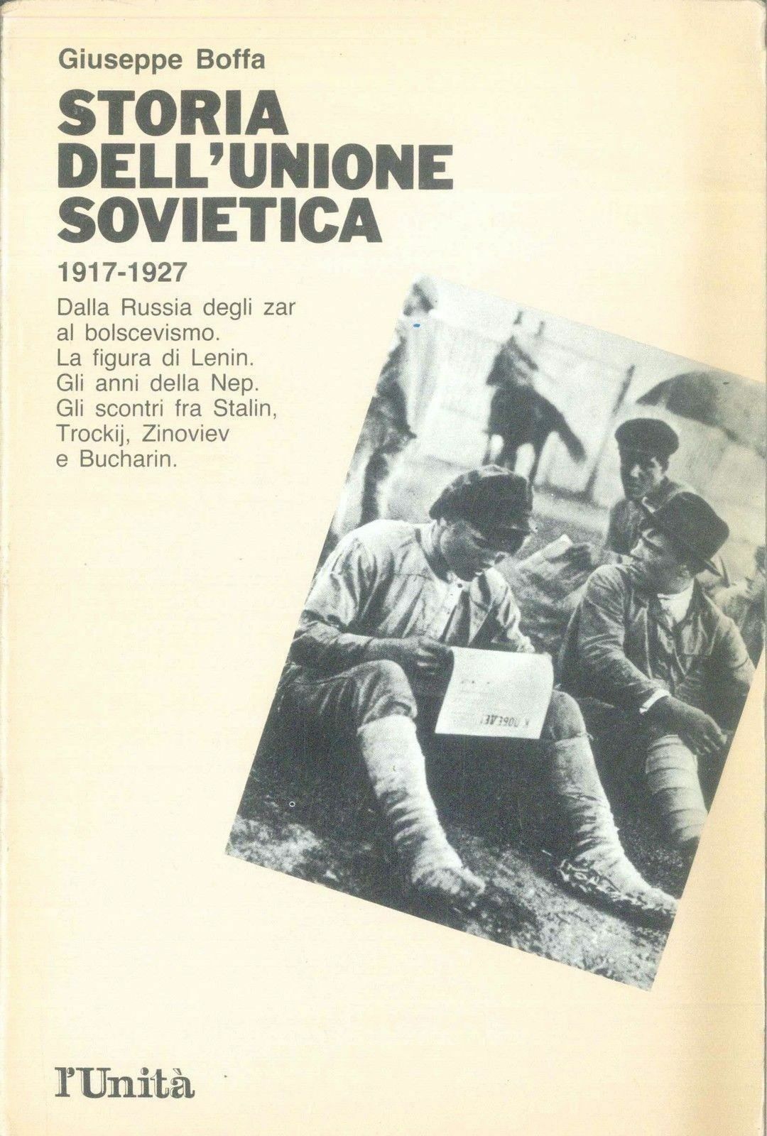 STORIA DELL'UNIONE SOVIETICA - VOL. 1, 1917-1927 - GIUSEPPE BOFFA