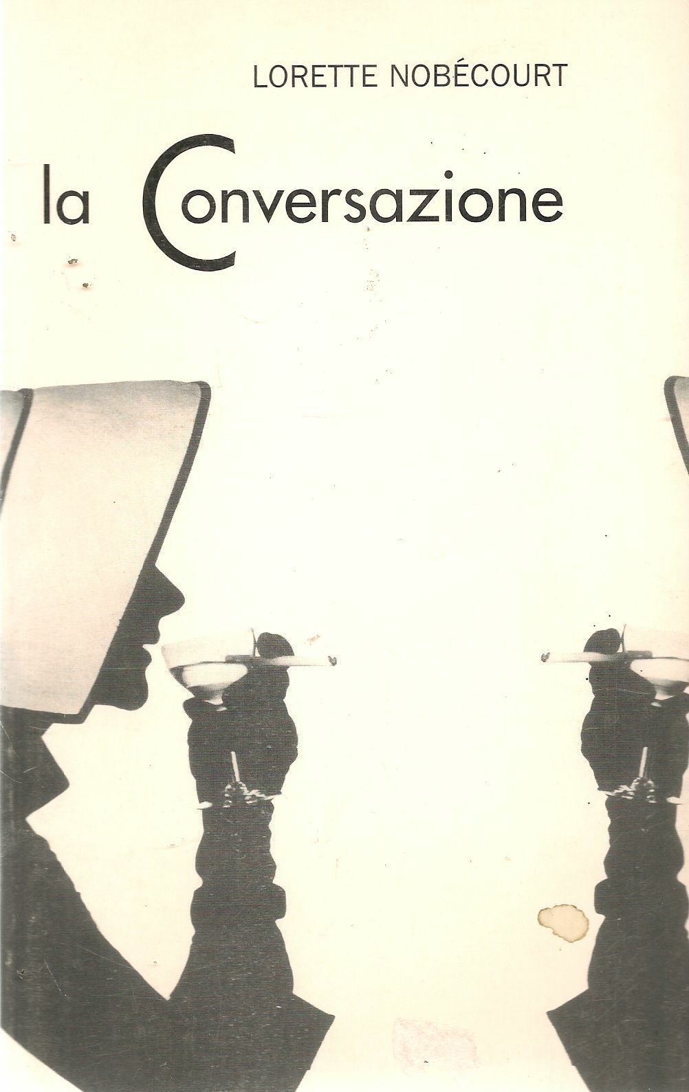 LA CONVERSAZIONE - LORETTE NOBECOURT