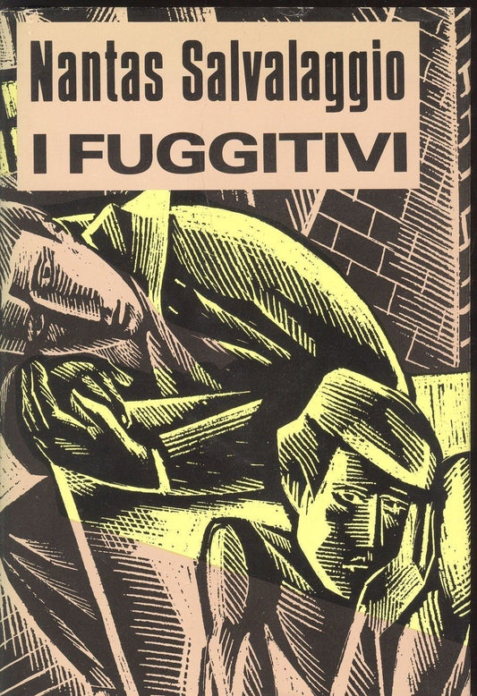 I FUGGITIVI - NANTAS SALVALAGGIO