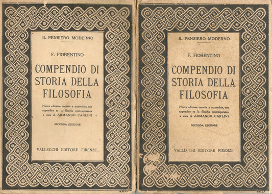 COMPENDIO DI STORIA DELLA FILOSOFIA - F. FIORENTINO - VOL. SECONDO PARTE 1 E 2
