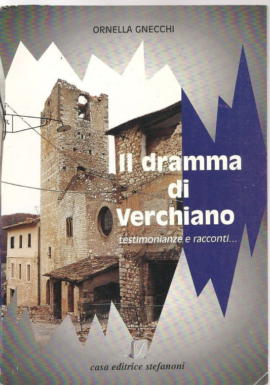 IL DRAMMA DI VERCHIANO - ORNELLA GNECCHI