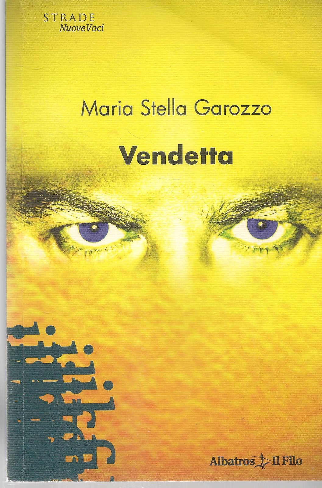 VENDETTA - MARIA STELLA GAROZZO