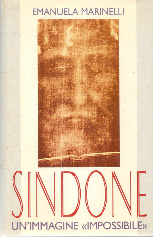 SINDONE. UN'IMMAGINE IMPOSSIBILE - EMANUELA MARINELLI
